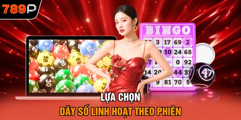 Lựa chọn dãy số linh hoạt theo phiên